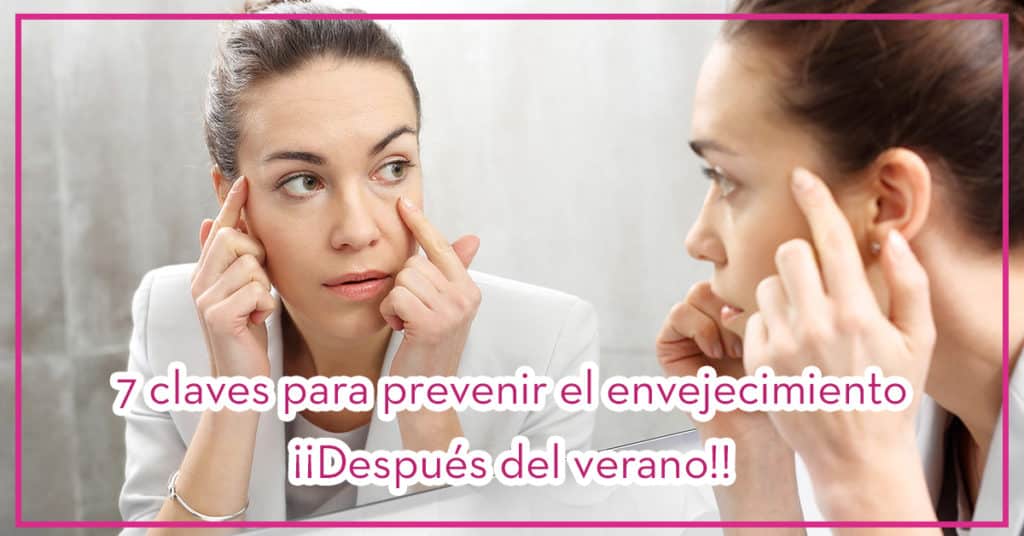 7 Pasos para Prevenir el Envejecimiento ¡Toma nota!