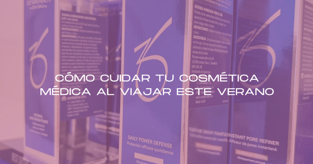 Cómo cuidar tu cosmética médica al viajar este verano